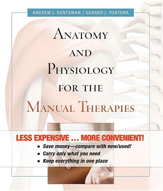 Anatomy And Physiology For The Manual Therapies, Binder Ready Version ...