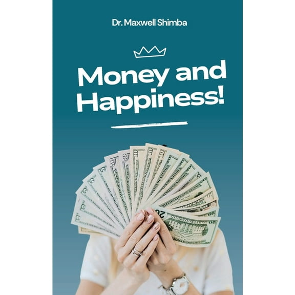Money and Happiness, (Paperback)