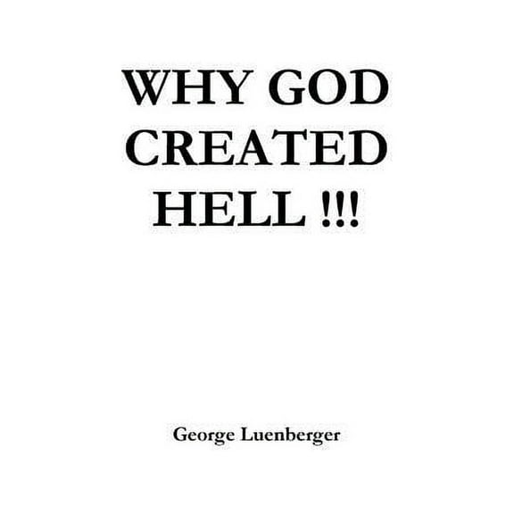 Why God Created Hell, (Paperback)