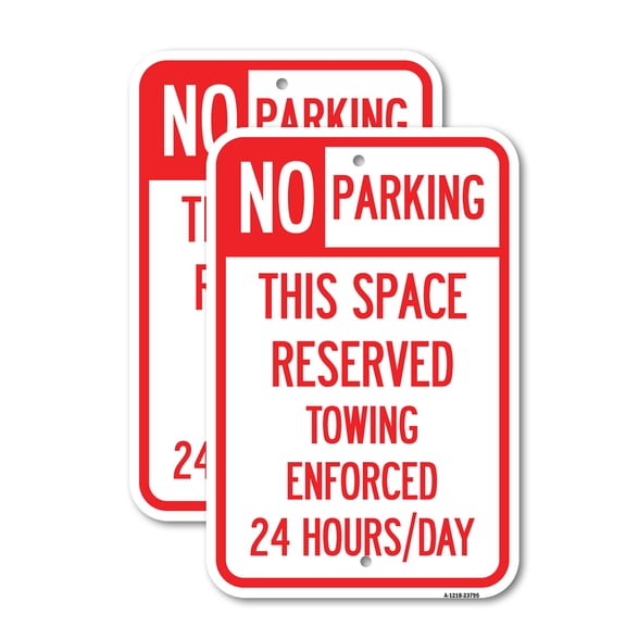 (2 Pack) No Parking - This Space Reserved Towing Enforced 24 Hours Day | 12" X 18" Heavy-Gauge Aluminum Sign | Rust Free Aluminum, Weather Resistant, Waterproof, Fade Resistant, 2
