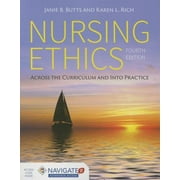 Nursing Ethics: Across the Curriculum and Into Practice (Paperback)