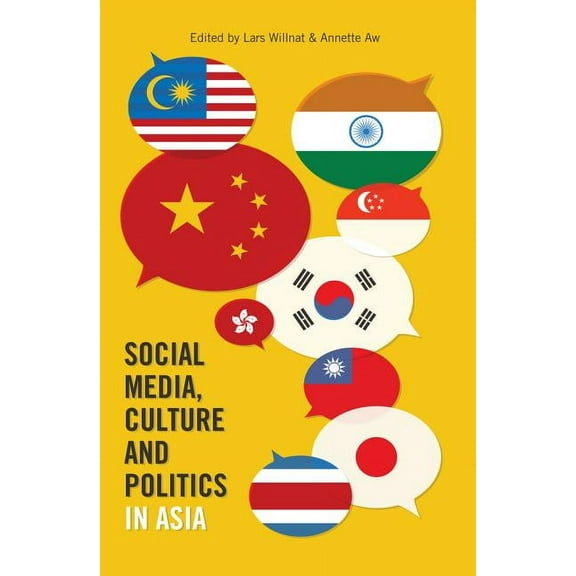Frontiers in Political Communication: Social Media, Culture and Politics in Asia (Paperback)