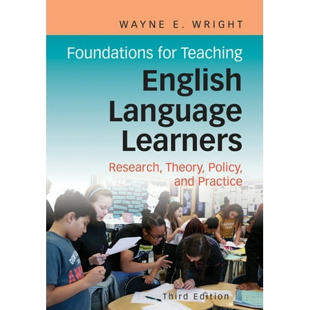 UPC: 9781934000366 | Foundations for Teaching English Language Learners : Research  Theory  Policy  and Practice (Edition 3) (Paperback)