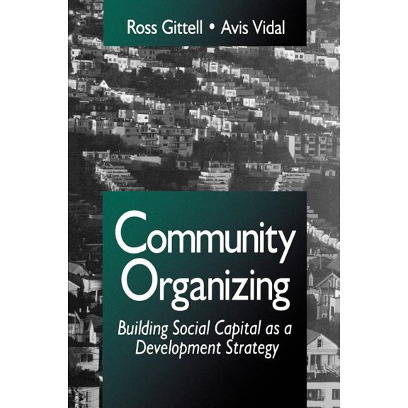 Community Organizing: Building Social Capital as a Development Strategy, (Paperback)