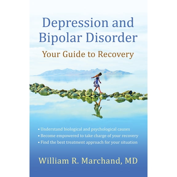 Depression and Bipolar Disorder : Your Guide to Recovery (Paperback)