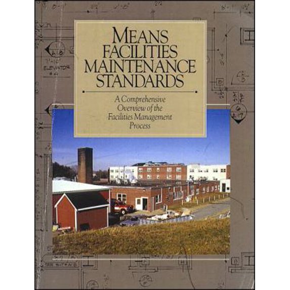 Pre-Owned Means Facilities Maintenance Standards: A Comprehensive Overview of the Facilities Management Process (Paperback) 0876290969 9780876290965