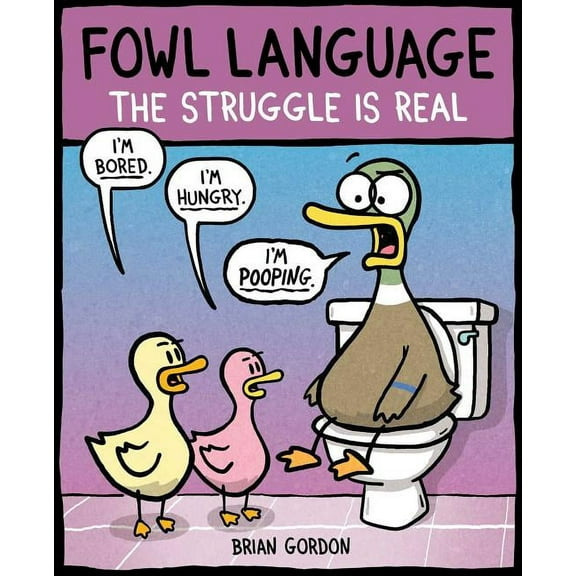Fowl Language Fowl Language: The Struggle Is Real: Volume 2, Book 2, (Paperback)