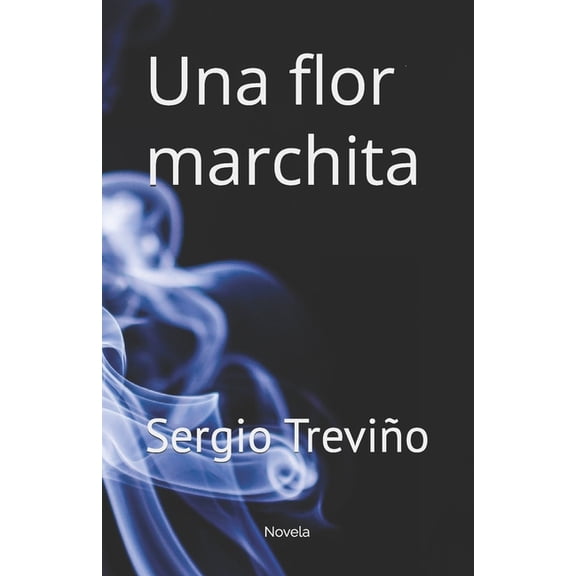 Una flor marchita, (Paperback)
