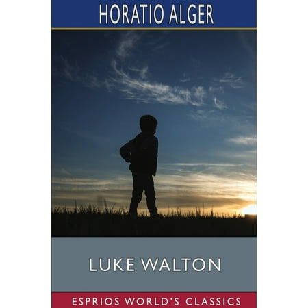 Luke Walton (Esprios Classics) (Paperback)