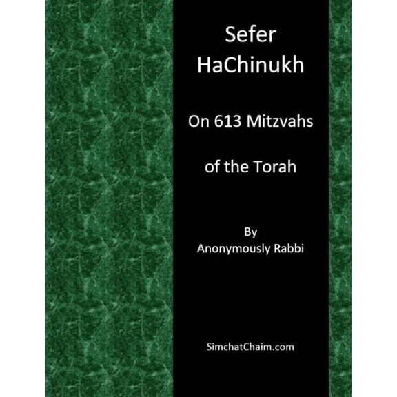 Sefer HaChinukh - On 613 Mitzvahs of the Torah, (Paperback)