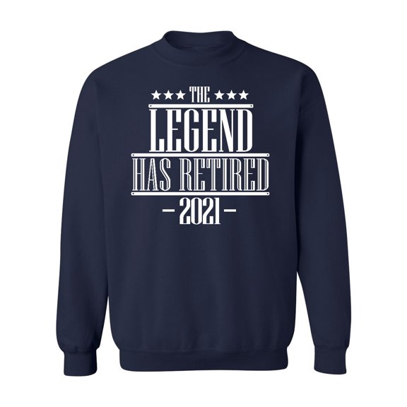 P&B The Legend Has Retired 2021 Funny Crewneck Sweatshirt, L, Navy