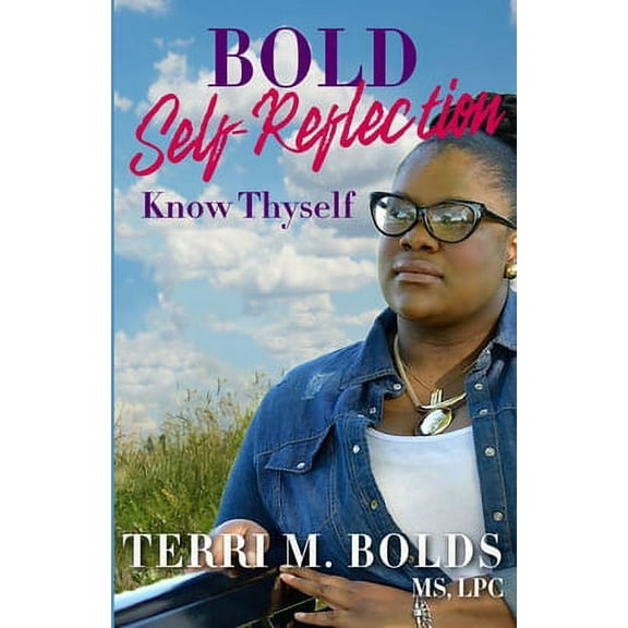 Bold Self-Reflection: Know Thyself (Paperback)