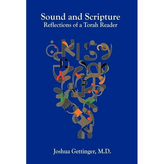Sound and Scripture: Reflections of a Torah Reader