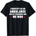 thumbnail image 1 of Camiseta divertida de paramédico EMS EMT con texto "WOO Me identifico como una ambulancia" para mujer, 1 of 7
