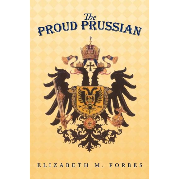 The Proud Prussian (Paperback)