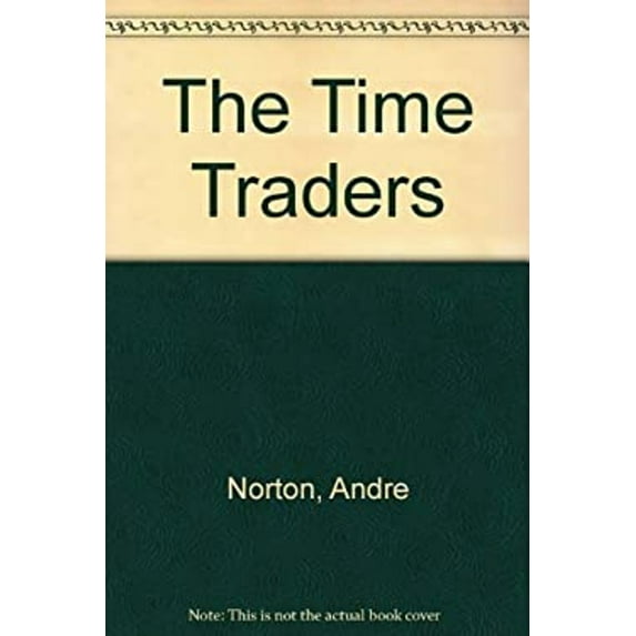 Pre-Owned The Time Traders (Mass Market Paperback) 0441812554 9780441812554