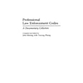 thumbnail image 1 of Professional Law Enforcement Codes: A Documentary Collection, 1 of 2