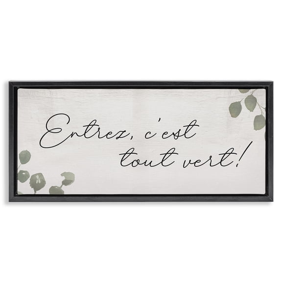 Stupell Industries Farmhouse Come In It's Green Phrase Black Floating Frame Canvas Art, 25 x 11, by Lil' Rue