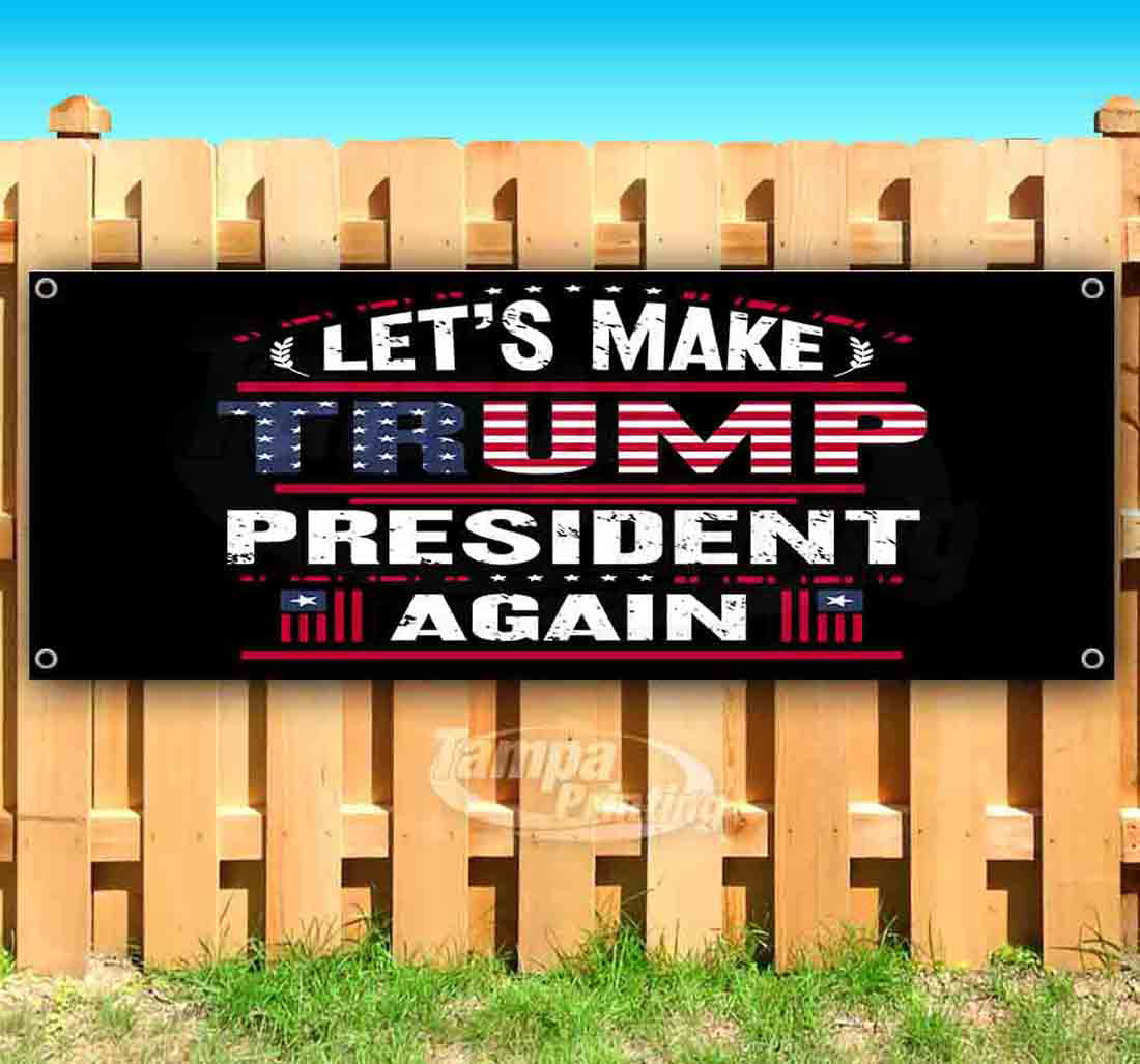 Trump We Will Build It Again 13 oz Banner Heavy-Duty Vinyl Single-Sided with Metal Grommets 