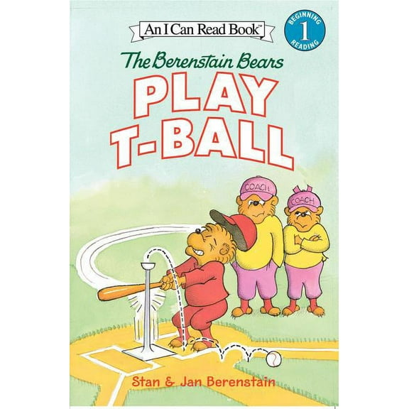 The Berenstain Bears Play T-Ball (I Can Read Book 1)