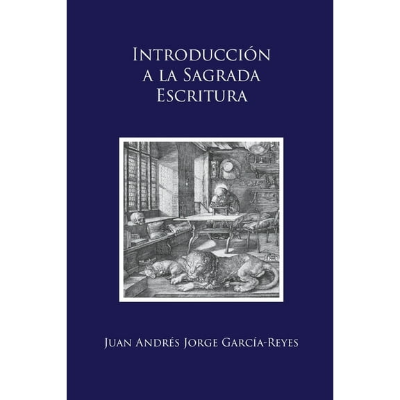Introducción a la Sagrada Escritura: ("Scrutamini Scripturas"), (Paperback)