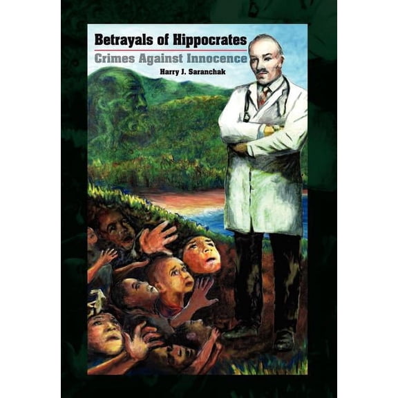 Betrayals of Hippocrates (Hardcover)
