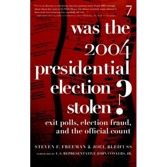 Pre-Owned Was the 2004 Presidential Election Stolen? : Exit Polls, Election Fraud, and the Official Count 9781583226872