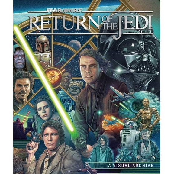 Star Wars: Return of the Jedi: A Visual Archive: Celebrating the Original Trilogy's Iconic Conclusion and Its Indelible , (Hardcover)