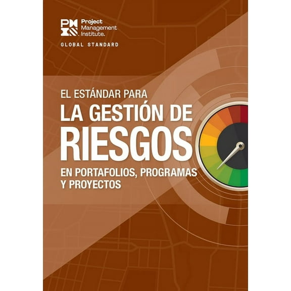 The Standard for Risk Management in Portfolios, Programs, and Projects (Spanish), (Paperback)