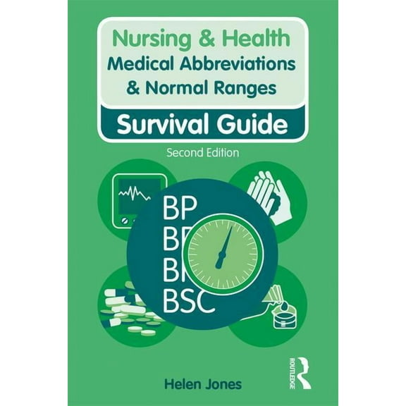 Nursing and Health Survival Guides: Medical Abbreviations & Normal Ranges: Survival Guide (Paperback)