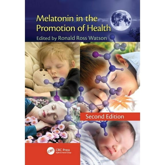 Melatonin in the Promotion of Health, (Paperback)