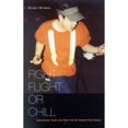 thumbnail image 1 of Pre-Owned Fight, Flight, or Chill: Subcultures, Youth, and Rave Into the Twenty-First Century (Paperback) by Brian Wilson, 1 of 1