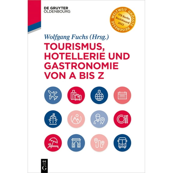 de Gruyter Studium Tourismus, Hotellerie Und Gastronomie Von a Bis Z, (Hardcover)
