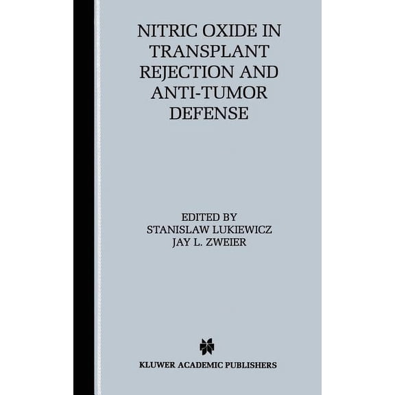 Nitric Oxide in Transplant Rejection and Anti-Tumor Defense, (Hardcover)