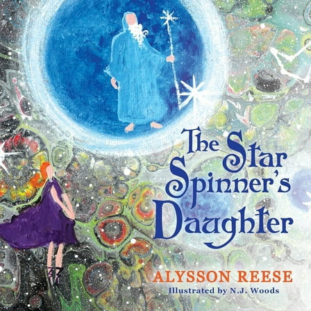 The Star Spinner's Daughter, (Paperback)