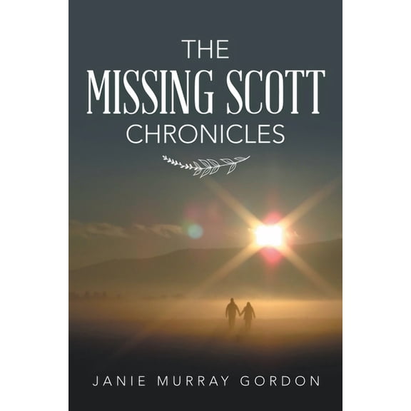 The Missing Scott Chronicles, (Paperback)