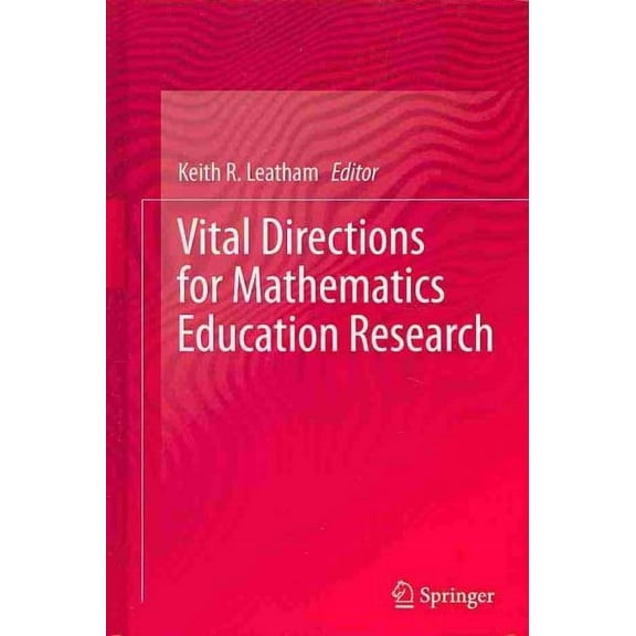 Vital Directions for Mathematics Education Research (Hardcover)