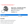 thumbnail image 2 of Water Pump - Compatible with 2002 - 2003 Saturn Vue 3.0L V6 GAS, 2 of 2