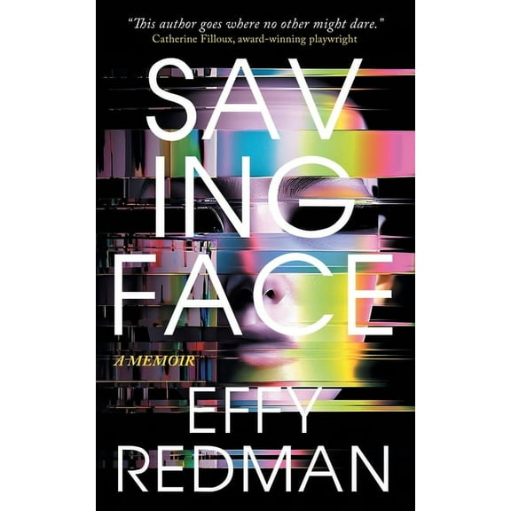 Saving Face: A Memoir (Paperback)