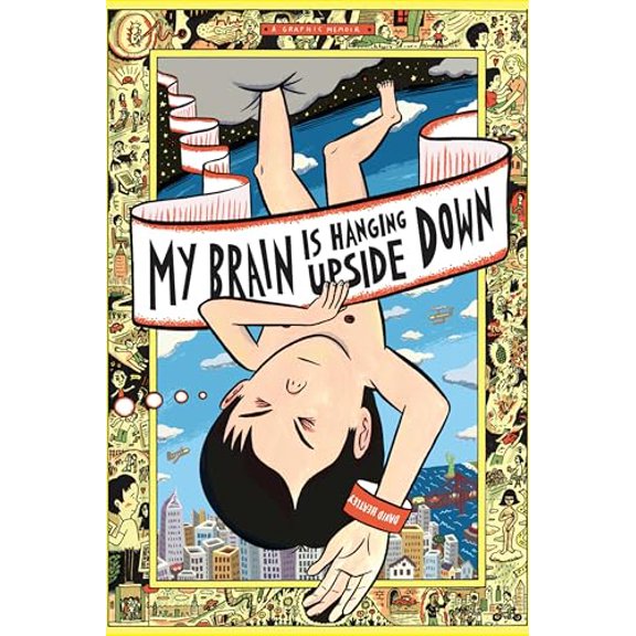 Pre-Owned My Brain Is Hanging Upside Down (Hardcover) 037542539X 9780375425394
