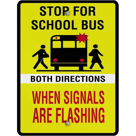Aluminum Vertical Metal Sign Multiple Sizes When Signals Are Flashing Both Directions Stop School Bus Yellow Parking With Border Weatherproof Street 9x12Inches