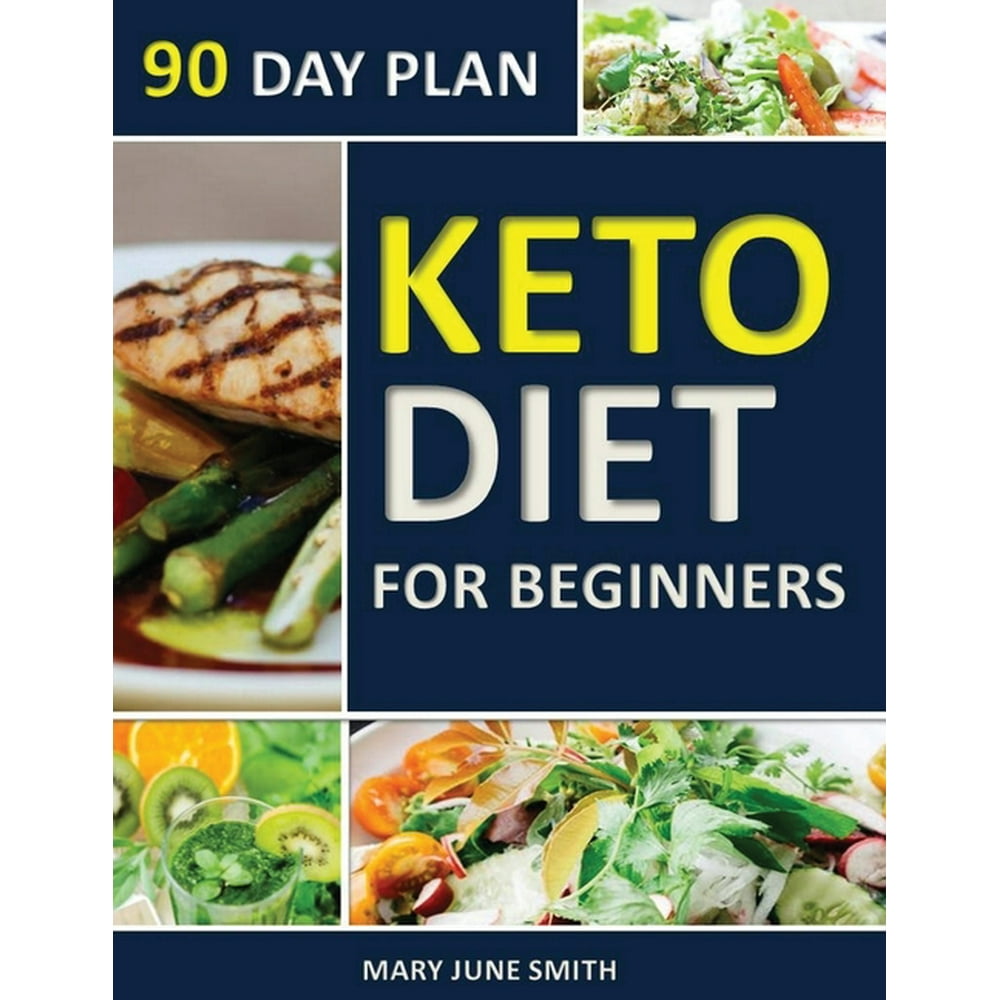 Keto Diet 90 Day Plan for Beginners : 100 Pages ketogenic Diet Plan