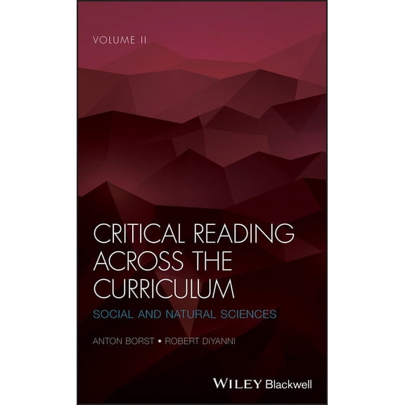 Critical Reading Across the Curriculum, Volume 2: Social and Natural Sciences, (Hardcover)