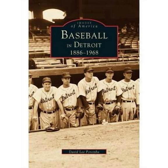 Baseball in Detroit 1886-1968 (Hardcover)