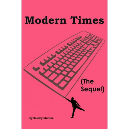 Modern Times (the Sequel) - eBook