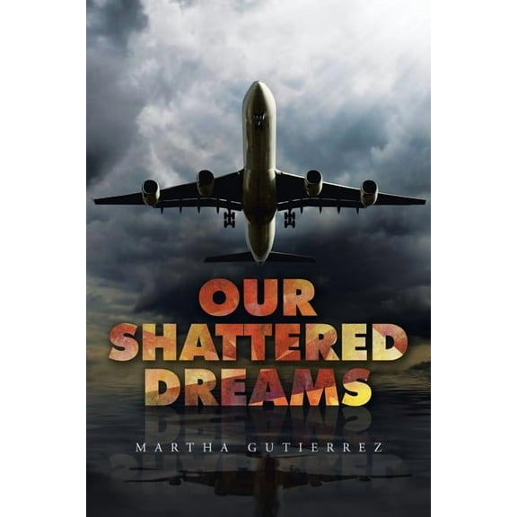 Our Shattered Dreams (Paperback)