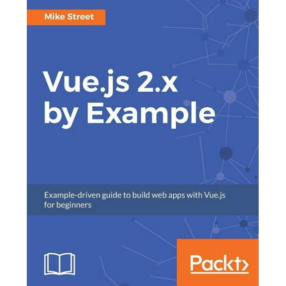 Vue.js 2.x by Example, (Paperback)