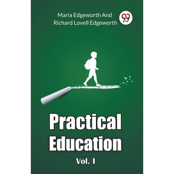 Practical Education Vol. I, (Paperback)
