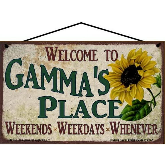 5x8 Welcome to Gamma's Place Sign with Sunflower Weekends, Weekdays, Whenever Colorful Vintage Style Family Wall Decor for a Grandmother's Home or Office