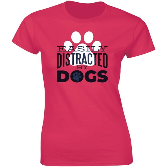 Easily Distracted By Dogs - Gift For Dog Lovers Women's Gift T-Shirt